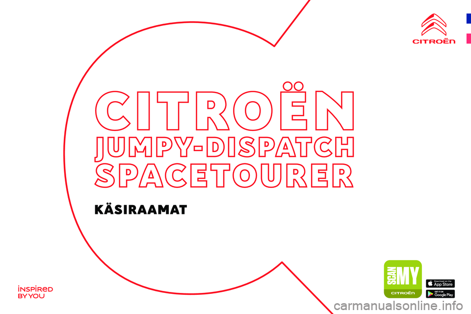CITROEN JUMPER SPACETOURER 2021 Kasutusjuhend (in Estonian)
K\304SIR CITROEN JUMPER SPACETOURER 2021 Kasutusjuhend (in Estonian)
K\304SIR