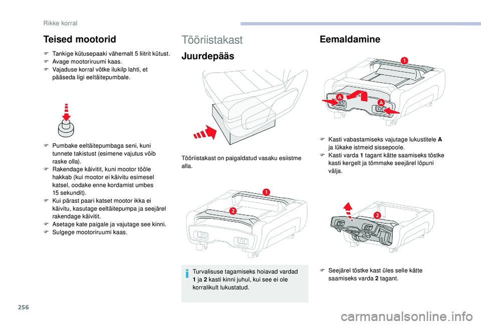 CITROEN JUMPER SPACETOURER 2018 Kasutusjuhend (in Estonian) 256
Teised mootorid
F Tankige kütusepaaki vähemalt 5 liitrit kütust.
F A vage mootoriruumi kaas.
F
V
ajaduse korral võtke ilukilp lahti, et
pääseda ligi eeltäitepumbale.
F
P
umbake eelt CITROEN JUMPER SPACETOURER 2018 Kasutusjuhend (in Estonian) 256
Teised mootorid
F Tankige kütusepaaki vähemalt 5 liitrit kütust.
F A vage mootoriruumi kaas.
F
V
ajaduse korral võtke ilukilp lahti, et
pääseda ligi eeltäitepumbale.
F
P
umbake eelt