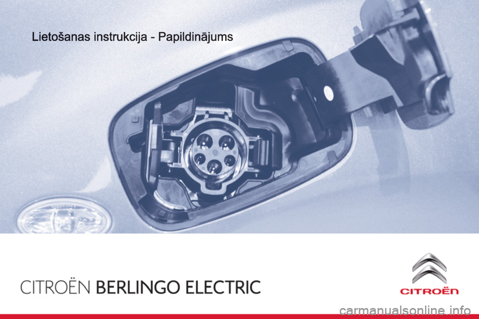 CITROEN BERLINGO ELECTRIC 2015  Lietošanas Instrukcija (in Latvian) 