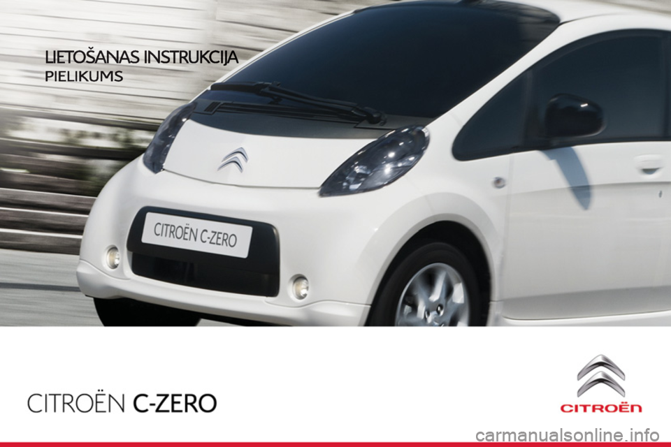 CITROEN C-ZERO 2011  Lietošanas Instrukcija (in Latvian) 