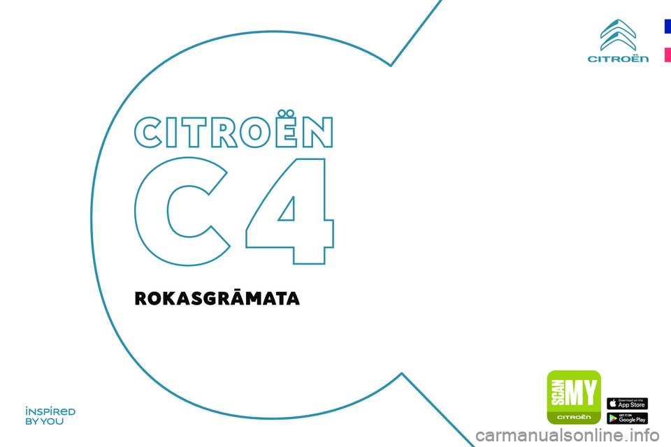 CITROEN C4 2021  Lietošanas Instrukcija (in Latvian)  
  
R   
