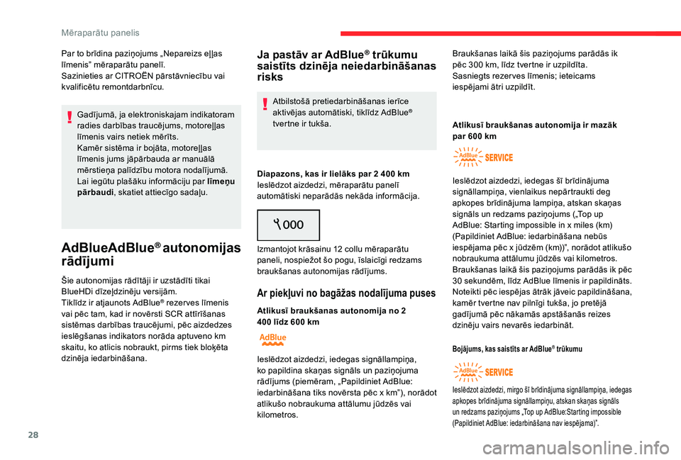 CITROEN C4 SPACETOURER 2021 Lietošanas Instrukcija (in Latvian) 28
Par to brīdina paziņojums „Nepareizs eļ ļas
līmenis” mēraparātu panelī.
Sazinieties ar CITROËN pārstāvniecību vai
kvalificētu remontdarbnīcu.Gadījumā, ja elektroniskajam indik CITROEN C4 SPACETOURER 2021 Lietošanas Instrukcija (in Latvian) 28
Par to brīdina paziņojums „Nepareizs eļ ļas
līmenis” mēraparātu panelī.
Sazinieties ar CITROËN pārstāvniecību vai
kvalificētu remontdarbnīcu.Gadījumā, ja elektroniskajam indik
