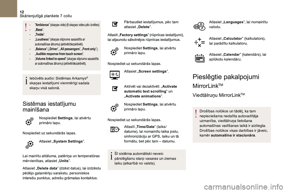 CITROEN DS3 2018 Lietošanas Instrukcija (in Latvian) 12
- "Ambience ” (skaņas vide) (6 skaņas vides pēc izvēles)
- „ Ba
ss”.
-
„T
r e b l e”.
-
„ L
oudness ” (skaņas stiprums sasaistīts ar
automašīnas ātrumu) (aktiv CITROEN DS3 2018 Lietošanas Instrukcija (in Latvian) 12
- "Ambience ” (skaņas vide) (6 skaņas vides pēc izvēles)
- „ Ba
ss”.
-
„T
r e b l e”.
-
„ L
oudness ” (skaņas stiprums sasaistīts ar
automašīnas ātrumu) (aktiv