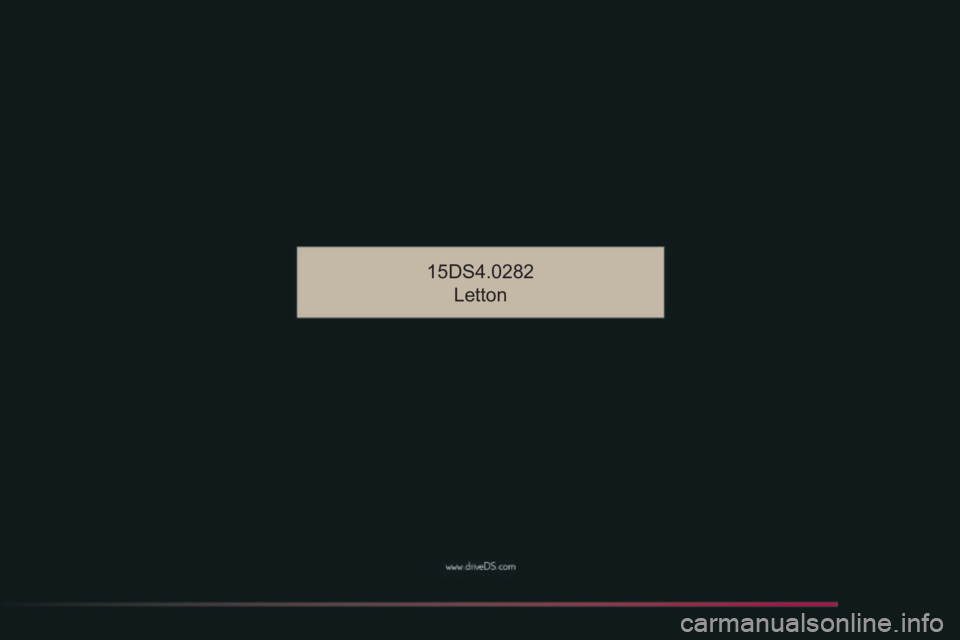 CITROEN DS4 2016  Lietošanas Instrukcija (in Latvian) DS4_lv_Chap14_couv-fin_ed03-2015
15DS4.0282Letton 