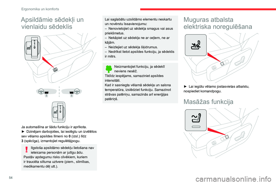 CITROEN JUMPER SPACETOURER 2021 Lietošanas Instrukcija (in Latvian) 54
Ergonomika un komforts
Šī funkcija nodrošina jostasvietas masāžu; tā
darbojas tikai tad, kad ir ieslēgts dzinējs, kā arī
sistēmas Stop & Start STOP režīma laikā.
Aktivizēšana/deak CITROEN JUMPER SPACETOURER 2021 Lietošanas Instrukcija (in Latvian) 54
Ergonomika un komforts
Šī funkcija nodrošina jostasvietas masāžu; tā
darbojas tikai tad, kad ir ieslēgts dzinējs, kā arī
sistēmas Stop & Start STOP režīma laikā.
Aktivizēšana/deak