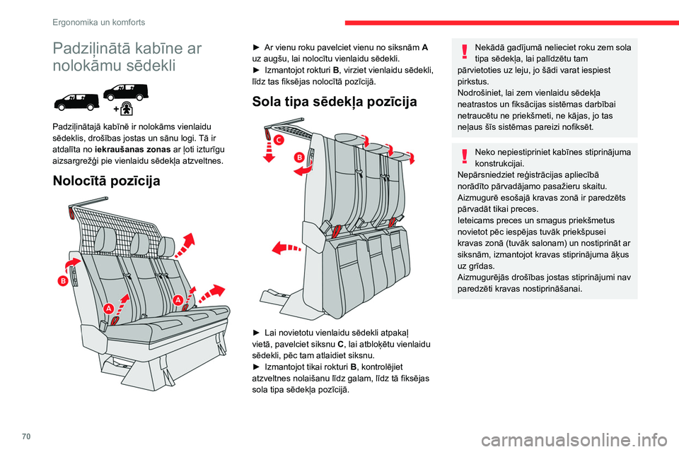 CITROEN JUMPER SPACETOURER 2021 Lietošanas Instrukcija (in Latvian) 70
Ergonomika un komforts
Salona aprīkojums
Virspaklāji
Uzstādīšana
Uzstādot vadītāja pusē, izmantojiet tikai uz
paklāja esošos stiprinājumus.
Citi paklāji ir vienkārši uzklāti uz CITROEN JUMPER SPACETOURER 2021 Lietošanas Instrukcija (in Latvian) 70
Ergonomika un komforts
Salona aprīkojums
Virspaklāji
Uzstādīšana
Uzstādot vadītāja pusē, izmantojiet tikai uz
paklāja esošos stiprinājumus.
Citi paklāji ir vienkārši uzklāti uz