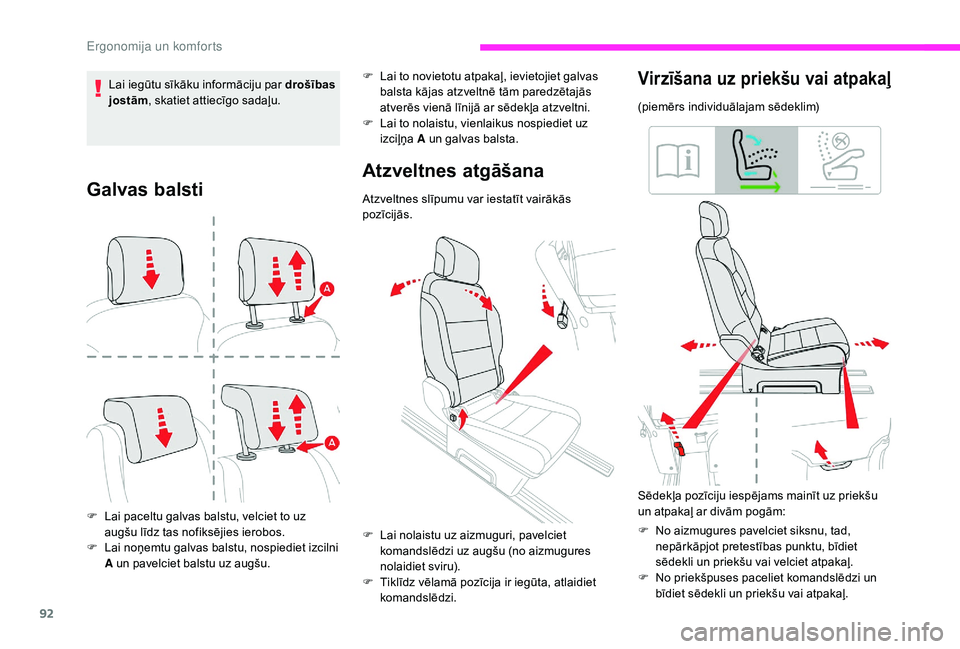 CITROEN JUMPER SPACETOURER 2018 Lietošanas Instrukcija (in Latvian) 92
Galvas balsti
F Lai paceltu galvas balstu, velciet to uz augšu līdz tas nofiksējies ierobos.
F
L
ai noņemtu galvas balstu, nospiediet izcilni
A un pavelciet balstu uz augšu.
Atzveltnes atg CITROEN JUMPER SPACETOURER 2018 Lietošanas Instrukcija (in Latvian) 92
Galvas balsti
F Lai paceltu galvas balstu, velciet to uz augšu līdz tas nofiksējies ierobos.
F
L
ai noņemtu galvas balstu, nospiediet izcilni
A un pavelciet balstu uz augšu.
Atzveltnes atg