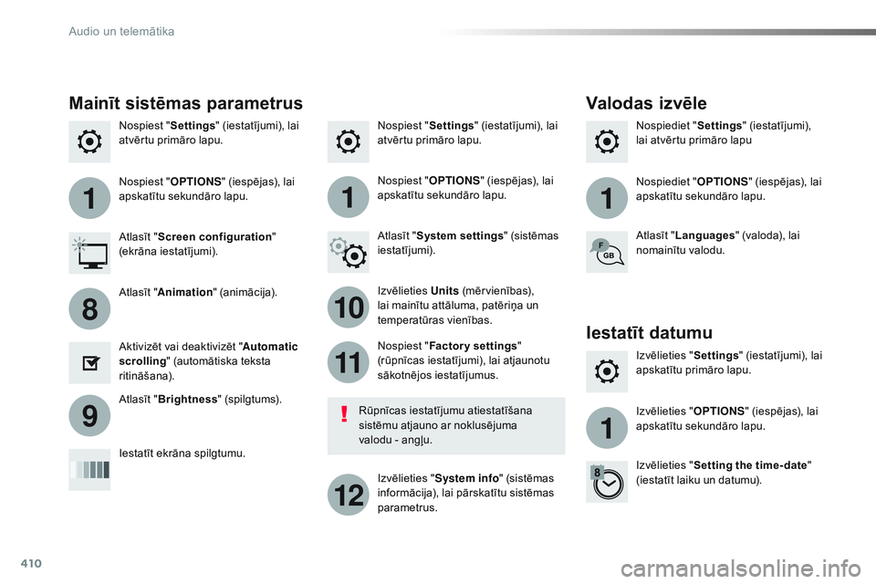 CITROEN JUMPER SPACETOURER 2017 Lietošanas Instrukcija (in Latvian) 410
111
10
11
12
8
91
Spacetourer-VP_lv_Chap10b_NAC-1_ed01-2016
Nospiest "Settings" (iestatījumi), lai
atvērtu primāro lapu. Nospiediet "
Settings" (iestatījumi),
lai atvērtu pr CITROEN JUMPER SPACETOURER 2017 Lietošanas Instrukcija (in Latvian) 410
111
10
11
12
8
91
Spacetourer-VP_lv_Chap10b_NAC-1_ed01-2016
Nospiest "Settings" (iestatījumi), lai
atvērtu primāro lapu. Nospiediet "
Settings" (iestatījumi),
lai atvērtu pr