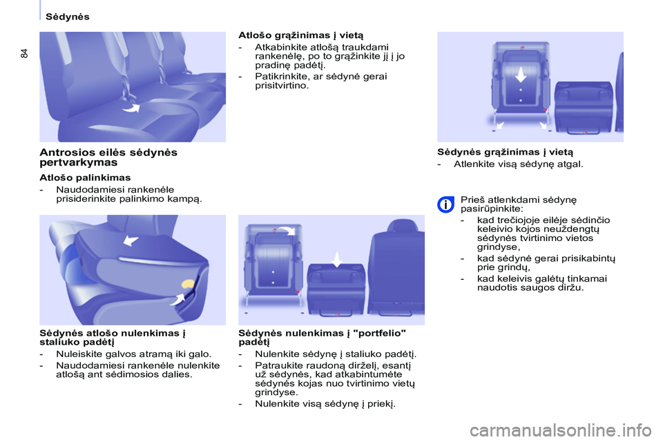 CITROEN BERLINGO MULTISPACE 2015 Eksploatavimo vadovas (in Lithuanian) 84
Berlingo-2-VP_lt_Chap04_Ergonomie_ed01-2015Berlingo-2-VP_lt_Chap04_Ergonomie_ed01-2015
Atlošo palinkimas
-
Naudodamiesi rankenėle
prisiderinkite palinkimo kampą.
Sėdynės atlošo nulenkimas CITROEN BERLINGO MULTISPACE 2015 Eksploatavimo vadovas (in Lithuanian) 84
Berlingo-2-VP_lt_Chap04_Ergonomie_ed01-2015Berlingo-2-VP_lt_Chap04_Ergonomie_ed01-2015
Atlošo palinkimas
-
Naudodamiesi rankenėle
prisiderinkite palinkimo kampą.
Sėdynės atlošo nulenkimas