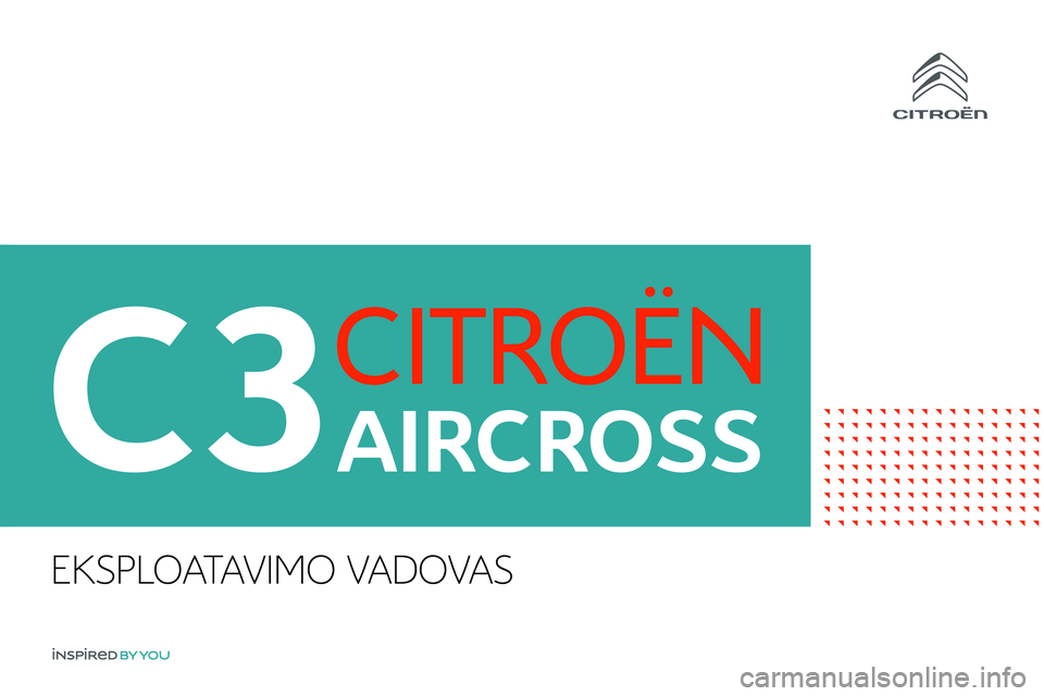 CITROEN C3 AIRCROSS 2021  Eksploatavimo vadovas (in Lithuanian) EKSPLOATAVIMO VADOVAS 
 
     
