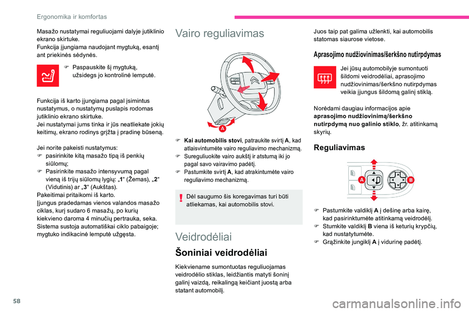 CITROEN C5 AIRCROSS 2020 Eksploatavimo vadovas (in Lithuanian) 58
Masažo nustatymai reguliuojami dalyje jutiklinio
ekrano skirtuke.
Funkcija į jungiama naudojant mygtuką, esantį
ant priekinės sėdynės.F
P
aspauskite šį mygtuką,
užsidegs jo kontrol CITROEN C5 AIRCROSS 2020 Eksploatavimo vadovas (in Lithuanian) 58
Masažo nustatymai reguliuojami dalyje jutiklinio
ekrano skirtuke.
Funkcija į jungiama naudojant mygtuką, esantį
ant priekinės sėdynės.F
P
aspauskite šį mygtuką,
užsidegs jo kontrol