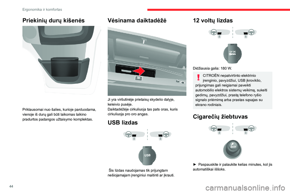 CITROEN JUMPER 2020 Eksploatavimo vadovas (in Lithuanian) 44
Ergonomika ir komfortas
Priekinių durų kišenės
Priklausomai nuo šalies, kurioje parduodama, vienoje iš durų gali būti laikomas laikino pradurtos padangos užtaisymo komplektas.
Vėsinama CITROEN JUMPER 2020 Eksploatavimo vadovas (in Lithuanian) 44
Ergonomika ir komfortas
Priekinių durų kišenės
Priklausomai nuo šalies, kurioje parduodama, vienoje iš durų gali būti laikomas laikino pradurtos padangos užtaisymo komplektas.
Vėsinama