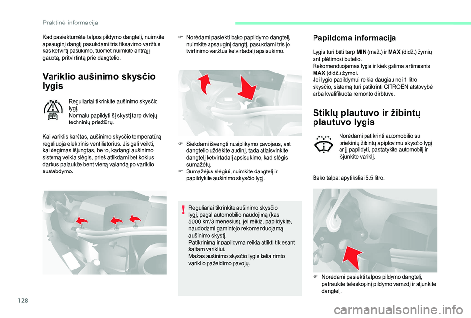 CITROEN JUMPER 2019 Eksploatavimo vadovas (in Lithuanian) 128
Kad pasiektumėte talpos pildymo dangtelį, nuimkite
apsauginį dangtį pasukdami tris fiksavimo varžtus
kas ketvirtį pasukimo, tuomet nuimkite antrą jį
gaubtą, pritvirtintą prie dangteli CITROEN JUMPER 2019 Eksploatavimo vadovas (in Lithuanian) 128
Kad pasiektumėte talpos pildymo dangtelį, nuimkite
apsauginį dangtį pasukdami tris fiksavimo varžtus
kas ketvirtį pasukimo, tuomet nuimkite antrą jį
gaubtą, pritvirtintą prie dangteli