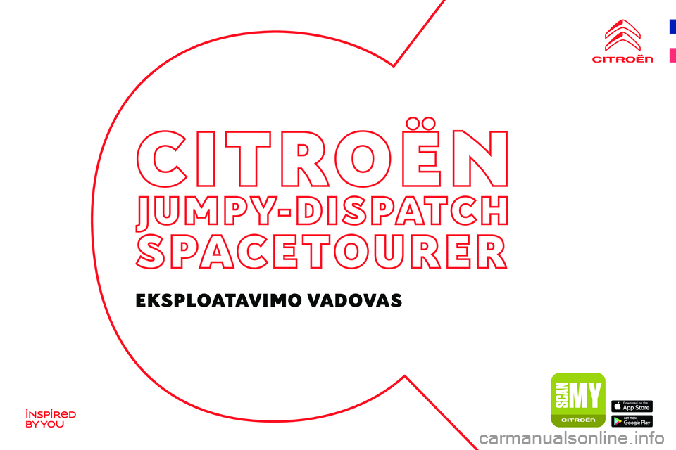 CITROEN JUMPER SPACETOURER 2021 Eksploatavimo vadovas (in Lithuanian)
EK CITROEN JUMPER SPACETOURER 2021 Eksploatavimo vadovas (in Lithuanian)
EK
