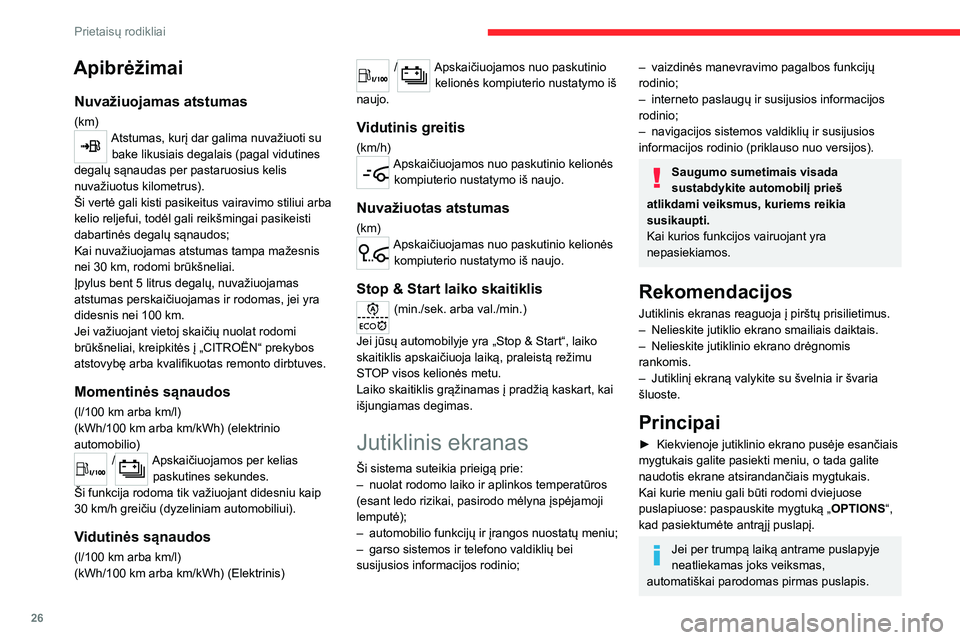 CITROEN JUMPER SPACETOURER 2021 Eksploatavimo vadovas (in Lithuanian) 26
Prietaisų rodikliai
Norėdami išjungti / įjungti funkciją, pasirinkite „OFF“ (išjungti) arba „ ON“ (įjungti).Funkcijos konfigūravimas
Prieiga prie papildomos informacijos apie funkc CITROEN JUMPER SPACETOURER 2021 Eksploatavimo vadovas (in Lithuanian) 26
Prietaisų rodikliai
Norėdami išjungti / įjungti funkciją, pasirinkite „OFF“ (išjungti) arba „ ON“ (įjungti).Funkcijos konfigūravimas
Prieiga prie papildomos informacijos apie funkc