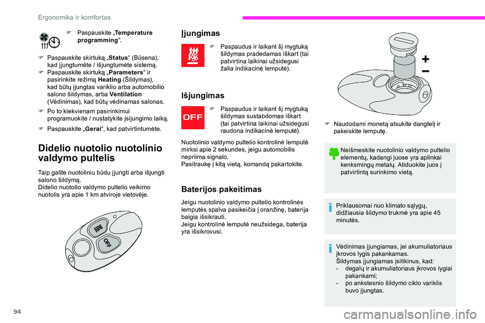 CITROEN JUMPER SPACETOURER 2020  Eksploatavimo vadovas (in Lithuanian) 94
F Paspauskite „Temperature 
programming “.
F
 
P

aspauskite skirtuką „ Status“ (Būsena), 
kad į jungtumėte
  / išjungtumėte sistemą.
F
 
P

aspauskite skirtuką „ Parameters“ ir