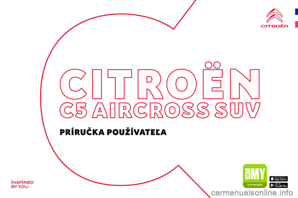 CITROEN C5 AIRCROSS 2022 Návod na použitie (in Slovak)
PR\315R CITROEN C5 AIRCROSS 2022 Návod na použitie (in Slovak)
PR\315R