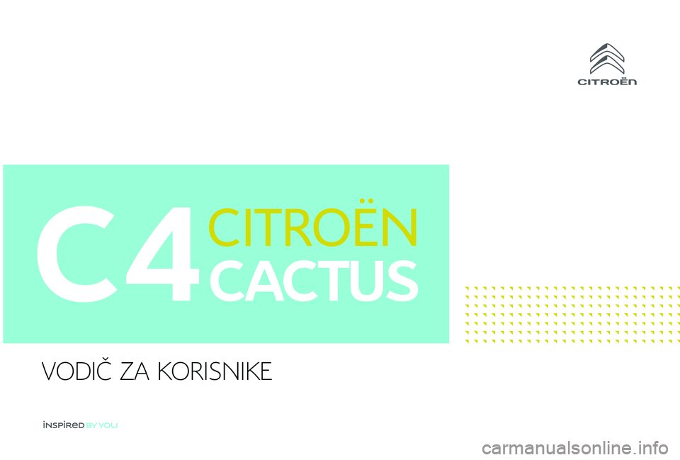 CITROEN C4 CACTUS 2019  Priručnik (in Serbian) C4
VODIČ ZA KORISNIKE 