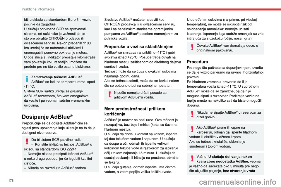 CITROEN C5 AIRCROSS 2022 Priručnik (in Serbian) 178
Praktične informacije
vozača, otključavanja vozila, stavljanja
ključa u prekidač paljenja ili unošenja
ključa sistema „Pristup i startovanje bez
ključa” u putničku kabinu.
Dajte ko CITROEN C5 AIRCROSS 2022 Priručnik (in Serbian) 178
Praktične informacije
vozača, otključavanja vozila, stavljanja
ključa u prekidač paljenja ili unošenja
ključa sistema „Pristup i startovanje bez
ključa” u putničku kabinu.
Dajte ko
