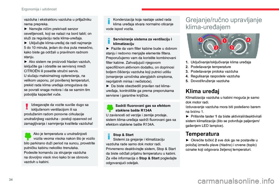 CITROEN JUMPER 2020 Priručnik (in Serbian) 34
Ergonomija i udobnost
Protok vazduha
► Komandu 3 postavite u željeni položaj kako biste ostvarili protok vazduha koji vam najviše odgovara.
Ako je komanda za protok vazduha u položaju 0 (sis CITROEN JUMPER 2020 Priručnik (in Serbian) 34
Ergonomija i udobnost
Protok vazduha
► Komandu 3 postavite u željeni položaj kako biste ostvarili protok vazduha koji vam najviše odgovara.
Ako je komanda za protok vazduha u položaju 0 (sis