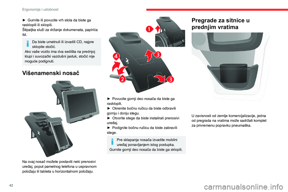 CITROEN JUMPER 2020  Priručnik (in Serbian) 42
Ergonomija i udobnost
Hlađeni odeljak za rukavice 
 
Smešten je u gornjem delu instrument table, na strani suvozača.Vazduh koji kruži oko odeljka za rukavice je isti onaj vazduh čijim kruženj