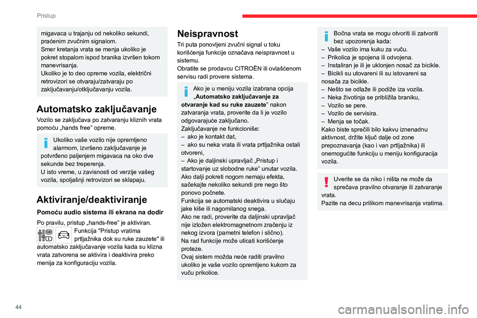 CITROEN JUMPER SPACETOURER 2021 Priručnik (in Serbian) 44
Pristup
Zadnja dvokrilna vrata
► Nakon što ste otvorili levo krilo vrata, povucite ručicu A prema sebi da biste otvorili
desno krilo vrata.
Zatvaranje
► Zatvorite prvo desno krilo vrata CITROEN JUMPER SPACETOURER 2021 Priručnik (in Serbian) 44
Pristup
Zadnja dvokrilna vrata
► Nakon što ste otvorili levo krilo vrata, povucite ručicu A prema sebi da biste otvorili
desno krilo vrata.
Zatvaranje
► Zatvorite prvo desno krilo vrata