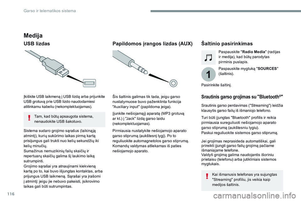 CITROEN JUMPER SPACETOURER 2017 Eksploatavimo vadovas (in Lithuanian) 116
1
Transversal-Citroen_lt_Chap02_RCC-2-2-0_ed01-2016
Medija
USB lizdasŠaltinio pasirinkimas
Paspauskite mygtuką "SOURCES"
(šaltinis). Paspauskite " Radio Media" (radijas
ir med CITROEN JUMPER SPACETOURER 2017 Eksploatavimo vadovas (in Lithuanian) 116
1
Transversal-Citroen_lt_Chap02_RCC-2-2-0_ed01-2016
Medija
USB lizdasŠaltinio pasirinkimas
Paspauskite mygtuką "SOURCES"
(šaltinis). Paspauskite " Radio Media" (radijas
ir med