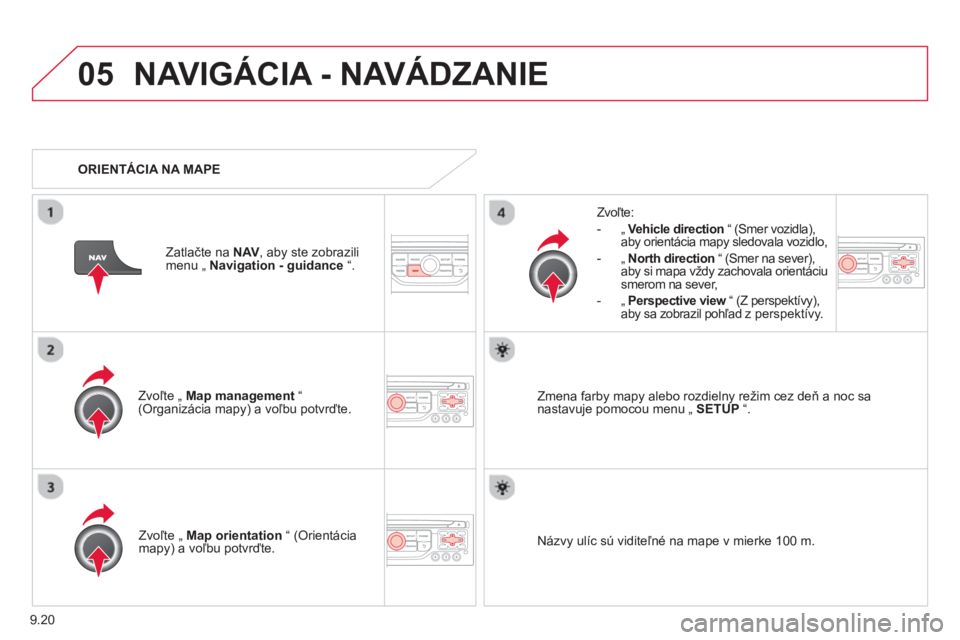 CITROEN BERLINGO ELECTRIC 2015  Návod na použitie (in Slovak) 9.20
05NAVIGÁCIA - NAVÁDZANIE 
Zvoľte 