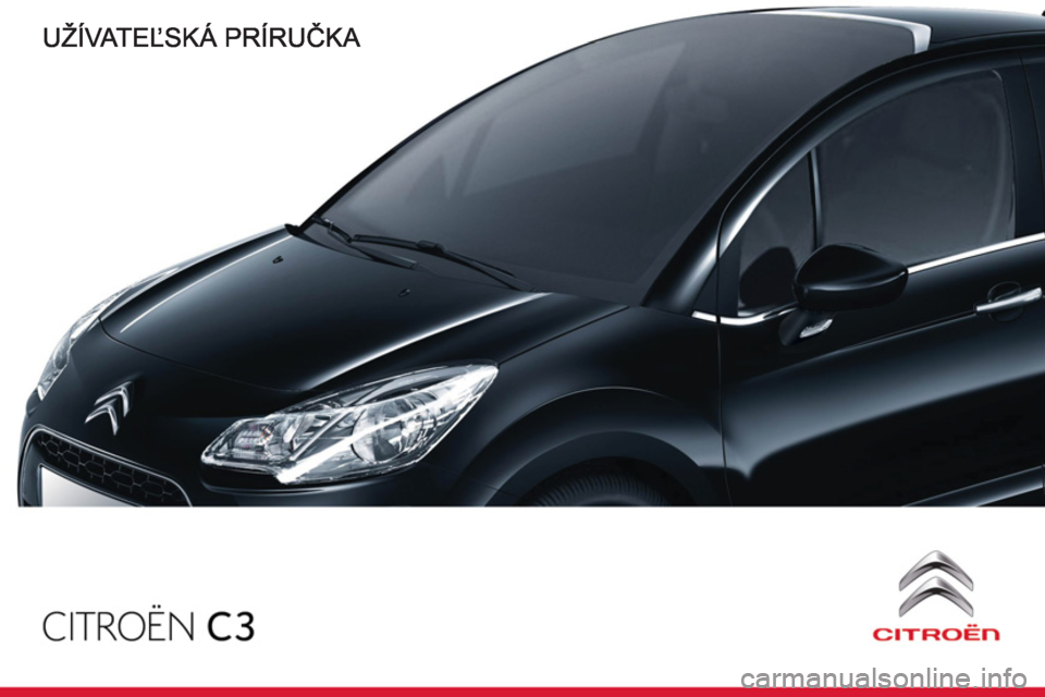 CITROEN C3 2013 Návod na použitie (in Slovak) CITROEN C3 2013 Návod na použitie (in Slovak)