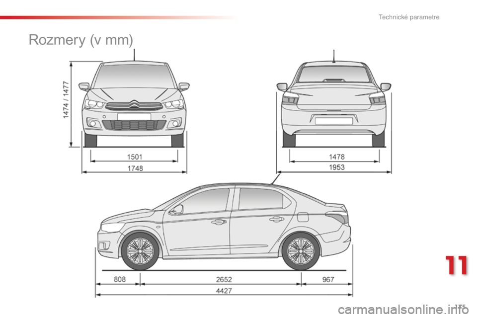 CITROEN C-ELYSÉE 2016 Návod na použitie (in Slovak) 175
rozmery (v mm)
11
T CITROEN C-ELYSÉE 2016 Návod na použitie (in Slovak) 175
rozmery (v mm)
11
T