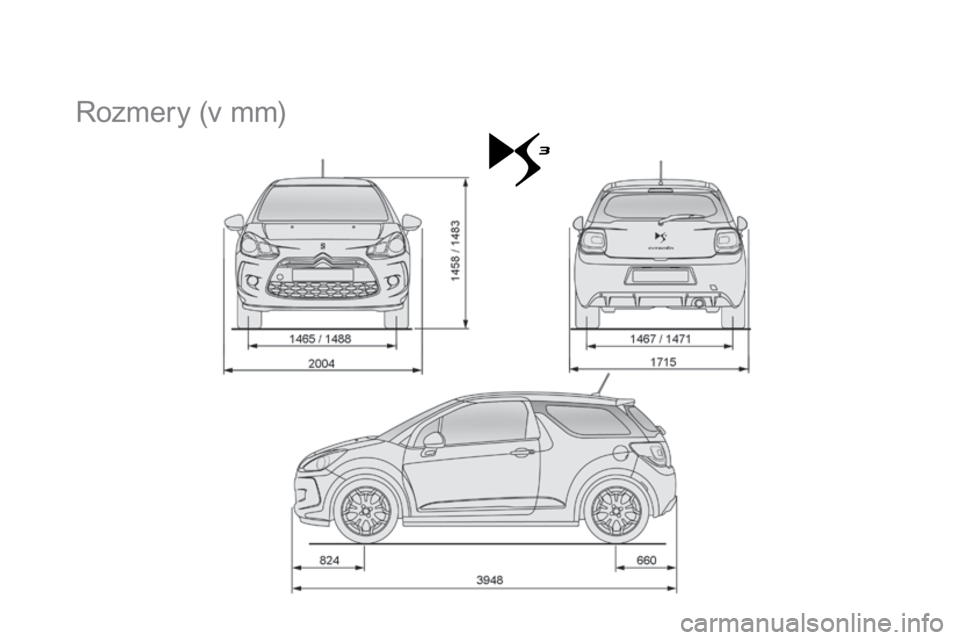 CITROEN DS3 2015  Návod na použitie (in Slovak) DS3_sk_Chap12_caracteristiques_ed01-2014
rozmery (v mm) 