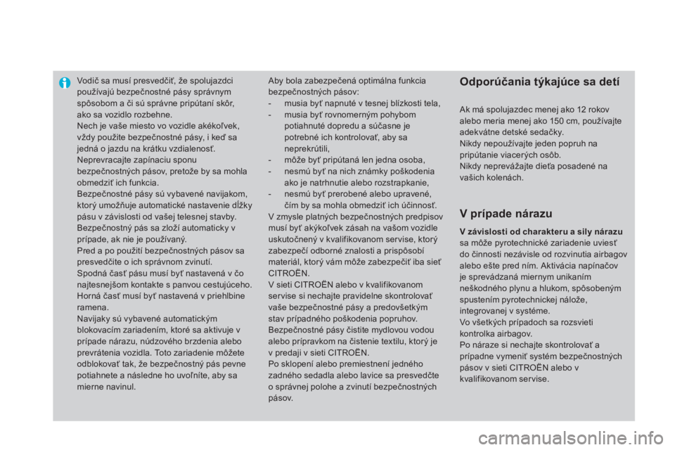 CITROEN DS4 2013  Návod na použitie (in Slovak) Vodič sa mus