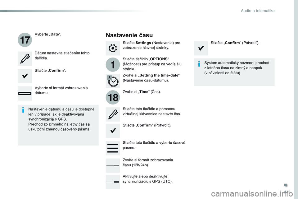 CITROEN JUMPER SPACETOURER 2017 Návod na použitie (in Slovak) 411
1
17
18
Spacetourer-VP_sk_Chap10b_nAC-1_ed01-2016
Stlačte Settings (Nastavenia) pre
zobrazenie hlavnej stránky.
Stlačte tlačidlo „ OPTIONS“
(Možnosti) pre prístup na vedľajšiu
str CITROEN JUMPER SPACETOURER 2017 Návod na použitie (in Slovak) 411
1
17
18
Spacetourer-VP_sk_Chap10b_nAC-1_ed01-2016
Stlačte Settings (Nastavenia) pre
zobrazenie hlavnej stránky.
Stlačte tlačidlo „ OPTIONS“
(Možnosti) pre prístup na vedľajšiu
str