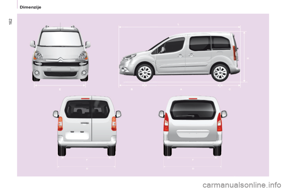 CITROEN BERLINGO MULTISPACE 2014  Priručnik (in Serbian) 162
   Dimenzije    