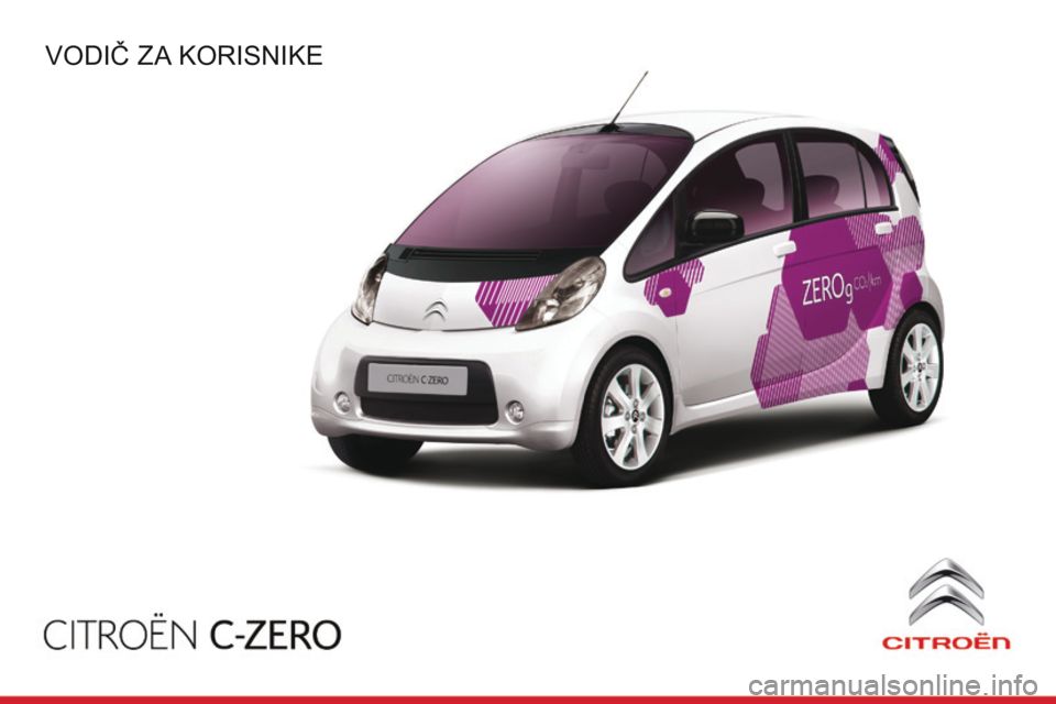 CITROEN C-ZERO 2016  Priručnik (in Serbian) C-zero_sr_Chap00_Couv-debut_ed01-2014
Vodič za korisnike 