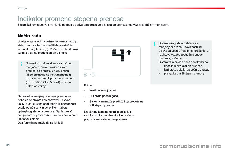 CITROEN C4 CACTUS 2015  Priručnik (in Serbian) 84
C4-cactus_sr_Chap05_conduite_ed02-2014
Način rada
indikator promene stepena prenosa
sistem koji omogućava smanjenje potrošnje goriva preporučujući viši stepen prenosa kod vozila sa ručnim me CITROEN C4 CACTUS 2015  Priručnik (in Serbian) 84
C4-cactus_sr_Chap05_conduite_ed02-2014
Način rada
indikator promene stepena prenosa
sistem koji omogućava smanjenje potrošnje goriva preporučujući viši stepen prenosa kod vozila sa ručnim me