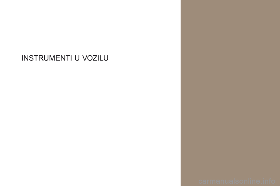 CITROEN DS4 2017  Priručnik (in Serbian) DS4_sr_Chap01_instruments-de-bord_ed01-2016
INSTRUMENTI U  V OZILU  