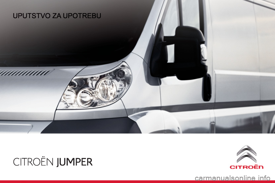 CITROEN JUMPER 2012 Priručnik (in Serbian) CITROEN JUMPER 2012 Priručnik (in Serbian)