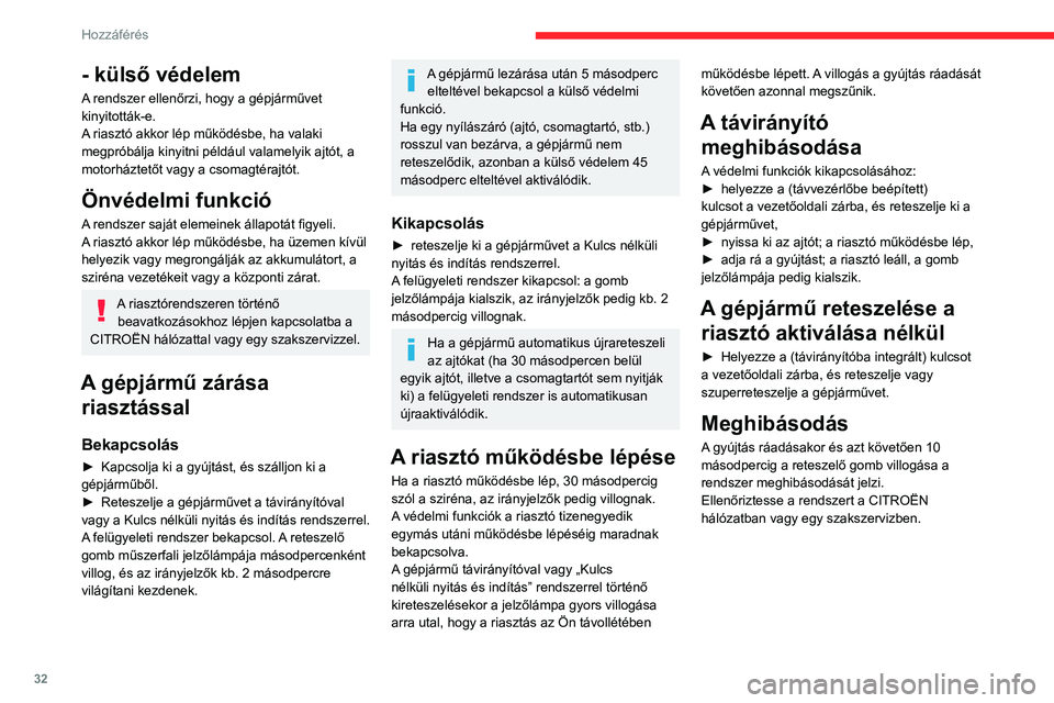 CITROEN C3 2020 Kezelési útmutató (in Hungarian) 32
Hozzáférés
Elektromos ablakemelők
1.Bal oldali elülső
2. Jobb oldali elülső
3. Jobb oldali hátsó
4. Bal oldali hátsó
5. A hátsó üléseknél található elektromos
ablakemelő kapcso CITROEN C3 2020 Kezelési útmutató (in Hungarian) 32
Hozzáférés
Elektromos ablakemelők
1.Bal oldali elülső
2. Jobb oldali elülső
3. Jobb oldali hátsó
4. Bal oldali hátsó
5. A hátsó üléseknél található elektromos
ablakemelő kapcso