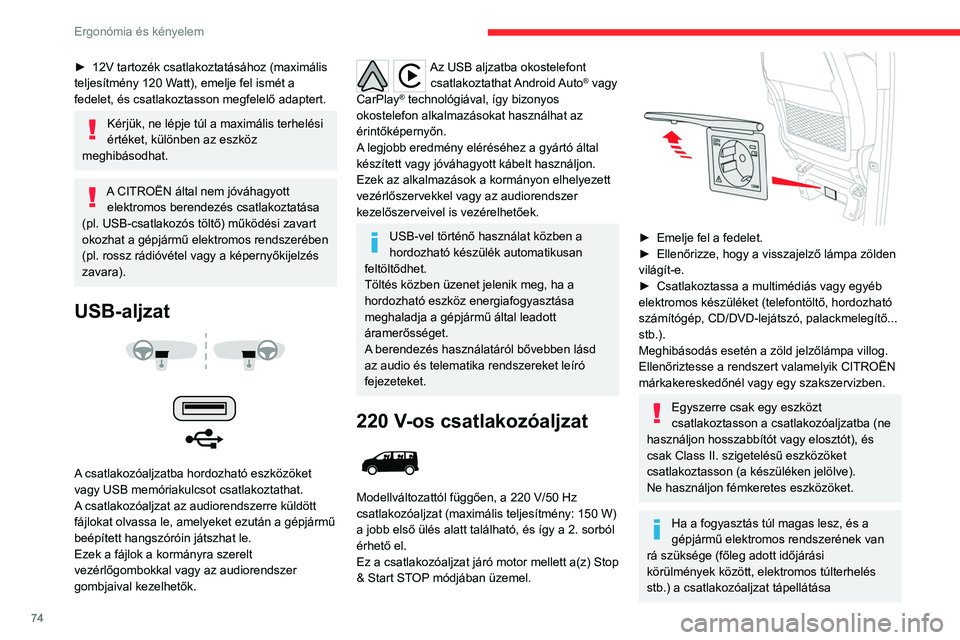 CITROEN JUMPER DISPATCH 2021 Kezelési útmutató (in Hungarian) 74
Ergonómia és kényelem
megszűnik, és a zöld visszajelző lámpa
kialszik.
Csomagtértakaró
► Az eltávolításhoz emelje meg.
► Visszahelyezéskor illessze a vezetőket a
megfe CITROEN JUMPER DISPATCH 2021 Kezelési útmutató (in Hungarian) 74
Ergonómia és kényelem
megszűnik, és a zöld visszajelző lámpa
kialszik.
Csomagtértakaró
► Az eltávolításhoz emelje meg.
► Visszahelyezéskor illessze a vezetőket a
megfe