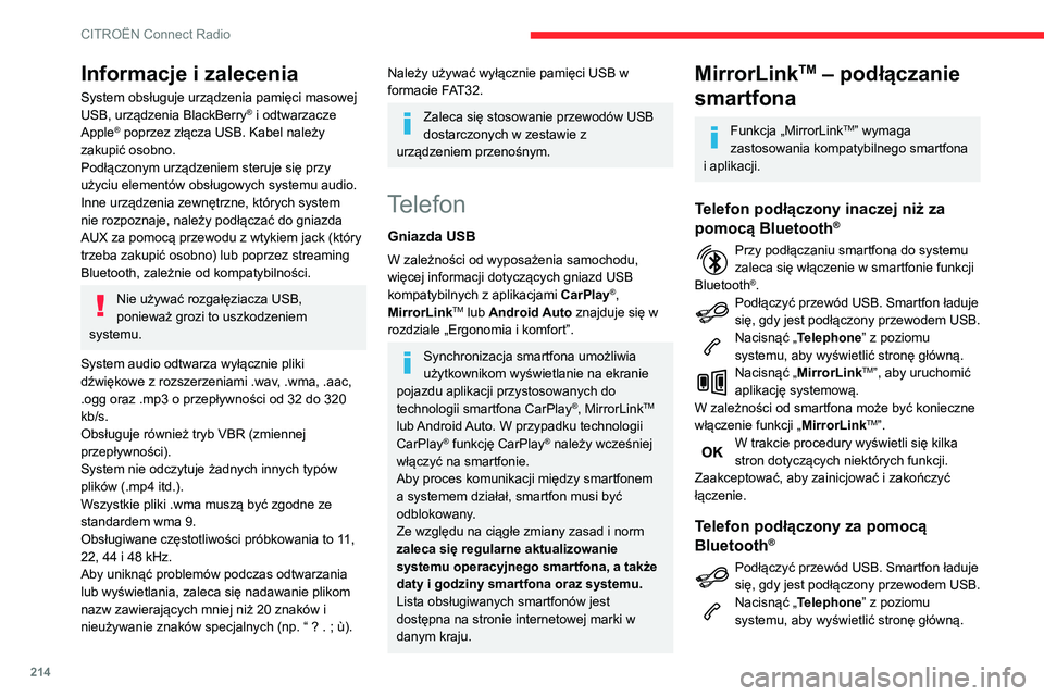 CITROEN BERLINGO VAN 2021 Instrukcja obsługi (in Polish) 214
CITROËN Connect Radio
Nacisnąć przycisk „PHONE”, aby wyświetlić
podstronę.
Nacisnąć „ MirrorLinkTM”, aby uruchomić
aplikację systemową.
Po ustanowieniu połączenia pojawia si CITROEN BERLINGO VAN 2021 Instrukcja obsługi (in Polish) 214
CITROËN Connect Radio
Nacisnąć przycisk „PHONE”, aby wyświetlić
podstronę.
Nacisnąć „ MirrorLinkTM”, aby uruchomić
aplikację systemową.
Po ustanowieniu połączenia pojawia si