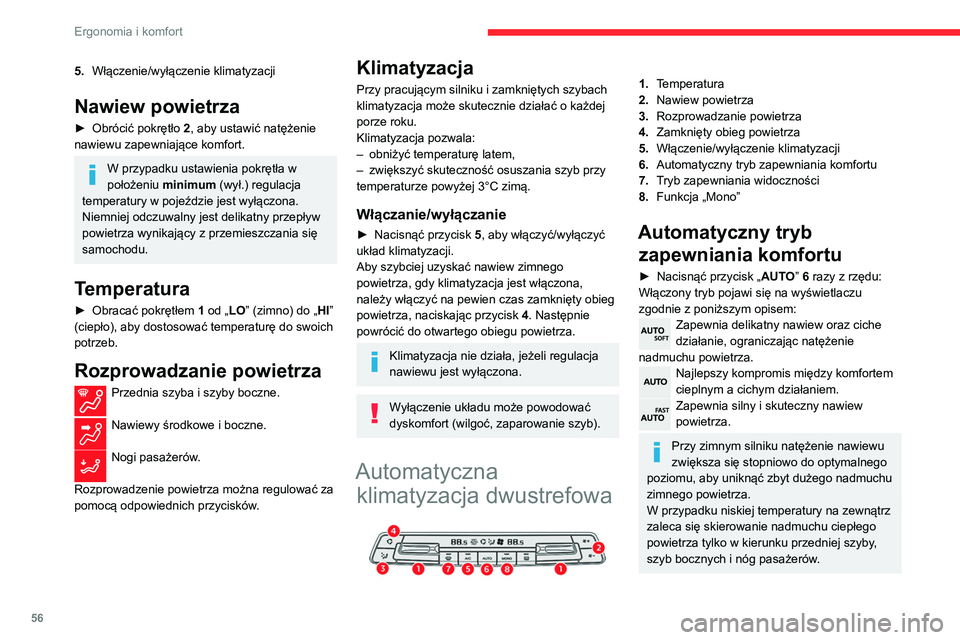CITROEN BERLINGO VAN 2021 Instrukcja obsługi (in Polish) 56
Ergonomia i komfort
Tryb ręczny
W razie potrzeby można wybrać inne ustawienie
niż proponowane przez układ. Pozostałe funkcje
będą dalej sterowane automatycznie.
Po zmianie ustawienia sym CITROEN BERLINGO VAN 2021 Instrukcja obsługi (in Polish) 56
Ergonomia i komfort
Tryb ręczny
W razie potrzeby można wybrać inne ustawienie
niż proponowane przez układ. Pozostałe funkcje
będą dalej sterowane automatycznie.
Po zmianie ustawienia sym