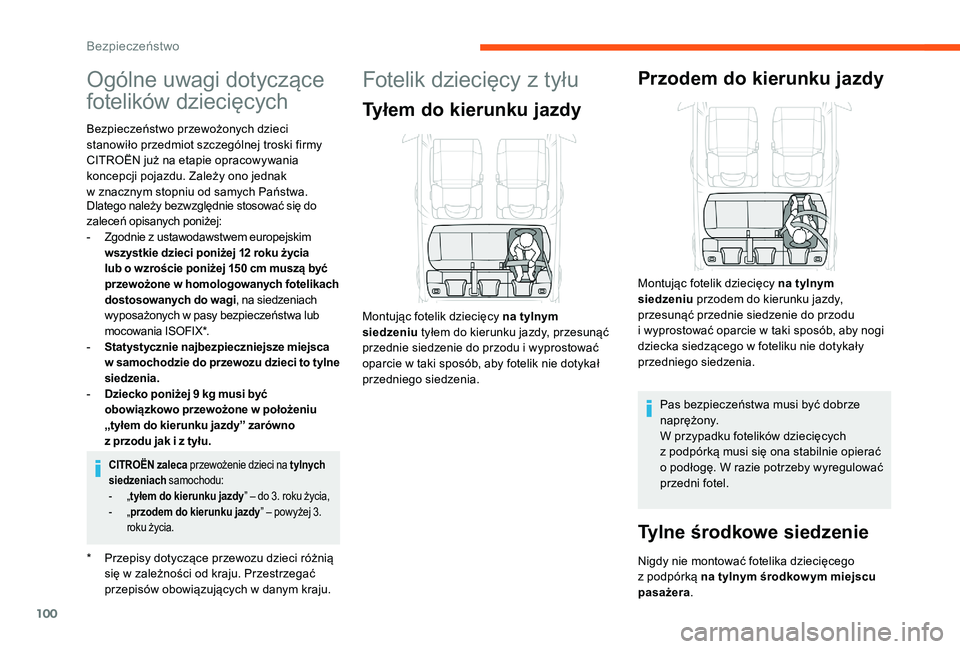 CITROEN C3 2019 Instrukcja obsługi (in Polish) 100
Ogólne uwagi dotyczące
fotelików dziecięcych
* Przepisy dotyczące przewozu dzieci różnią się w zależności od kraju. Przestrzegać
przepisów obowiązujących w
danym kraju.
Bezpie CITROEN C3 2019 Instrukcja obsługi (in Polish) 100
Ogólne uwagi dotyczące
fotelików dziecięcych
* Przepisy dotyczące przewozu dzieci różnią się w zależności od kraju. Przestrzegać
przepisów obowiązujących w
danym kraju.
Bezpie