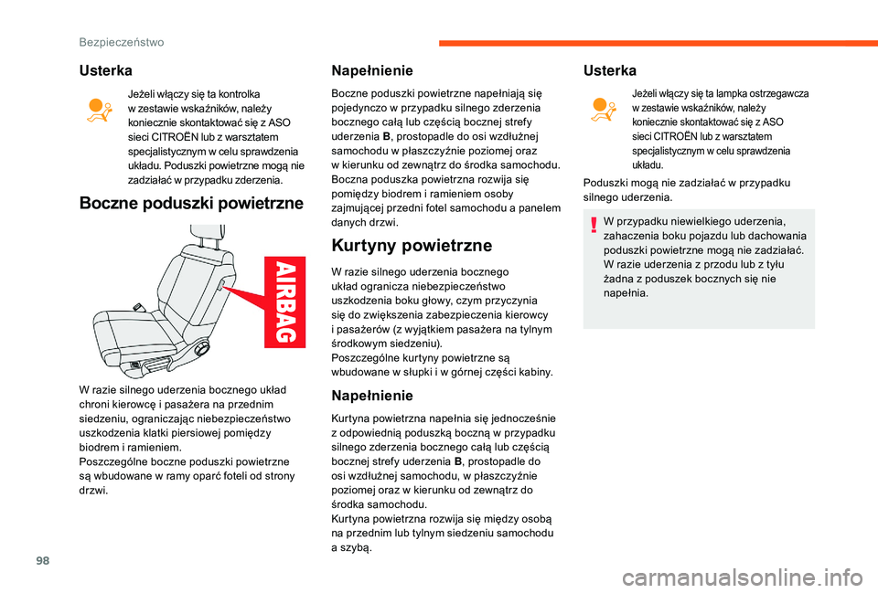 CITROEN C3 2019 Instrukcja obsługi (in Polish) 98
Usterka
Jeżeli włączy się ta kontrolka
w zestawie wskaźników, należy
koniecznie skontaktować się z
ASO
sieci CITROËN lub z
warsztatem
specjalistycznym w
celu sprawdzenia
ukła CITROEN C3 2019 Instrukcja obsługi (in Polish) 98
Usterka
Jeżeli włączy się ta kontrolka
w zestawie wskaźników, należy
koniecznie skontaktować się z
ASO
sieci CITROËN lub z
warsztatem
specjalistycznym w
celu sprawdzenia
ukła