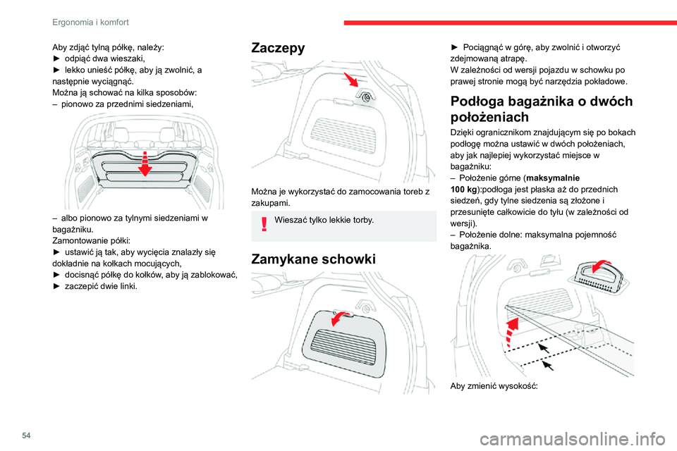 CITROEN C3 AIRCROSS 2021 Instrukcja obsługi (in Polish) 54
Ergonomia i komfort
► Podnieść i pociągnąć podłogę do siebie, trzymając za uchwyt pośrodku, a następnie użyć
bocznych ograniczników, aby ją przesunąć.
► Pchnąć podłogę cał CITROEN C3 AIRCROSS 2021 Instrukcja obsługi (in Polish) 54
Ergonomia i komfort
► Podnieść i pociągnąć podłogę do siebie, trzymając za uchwyt pośrodku, a następnie użyć
bocznych ograniczników, aby ją przesunąć.
► Pchnąć podłogę cał