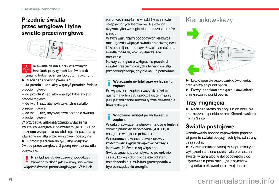 CITROEN C3 AIRCROSS 2021 Instrukcja obsługi (in Polish) 58
Oświetlenie i widoczność
przestawić przełącznik świateł w górę, aby włączyć światła pozycyjne po prawej stronie).
Rozlegnie się sygnał dźwiękowy i zaświeci się
odpowiednia kon CITROEN C3 AIRCROSS 2021 Instrukcja obsługi (in Polish) 58
Oświetlenie i widoczność
przestawić przełącznik świateł w górę, aby włączyć światła pozycyjne po prawej stronie).
Rozlegnie się sygnał dźwiękowy i zaświeci się
odpowiednia kon