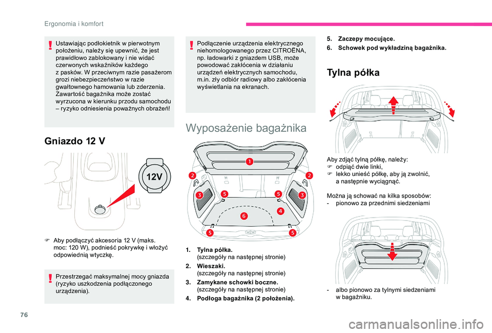 CITROEN C3 AIRCROSS 2019 Instrukcja obsługi (in Polish) 76
Ustawiając podłokietnik w pier wotnym
p ołożeniu, należy się upewnić, że jest
prawidłowo zablokowany i
nie widać
czer wonych wskaźników każdego
z
pasków. W przeciwnym razie pa CITROEN C3 AIRCROSS 2019 Instrukcja obsługi (in Polish) 76
Ustawiając podłokietnik w pier wotnym
p ołożeniu, należy się upewnić, że jest
prawidłowo zablokowany i
nie widać
czer wonych wskaźników każdego
z
pasków. W przeciwnym razie pa
