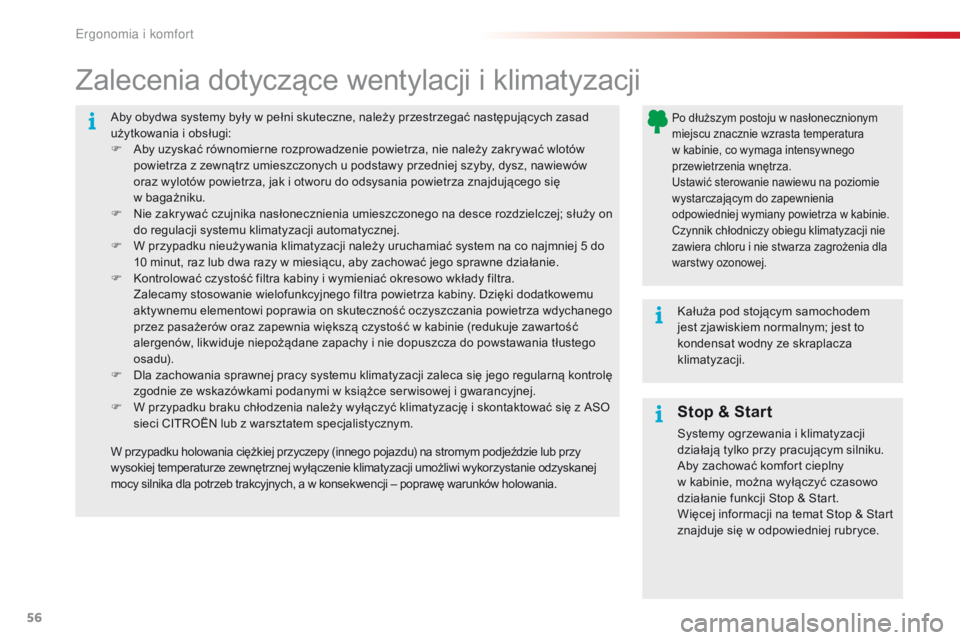 CITROEN C4 CACTUS 2018 Instrukcja obsługi (in Polish) 56
C4-cactus_pl_Chap03_Ergonomie-et-confort_ed01-2016
Aby obydwa systemy były w pełni skuteczne, należy przestrzegać następujących zasad
użytkowania i obsługi:
F
Ab
y uzyskać równomierne r CITROEN C4 CACTUS 2018 Instrukcja obsługi (in Polish) 56
C4-cactus_pl_Chap03_Ergonomie-et-confort_ed01-2016
Aby obydwa systemy były w pełni skuteczne, należy przestrzegać następujących zasad
użytkowania i obsługi:
F
Ab
y uzyskać równomierne r