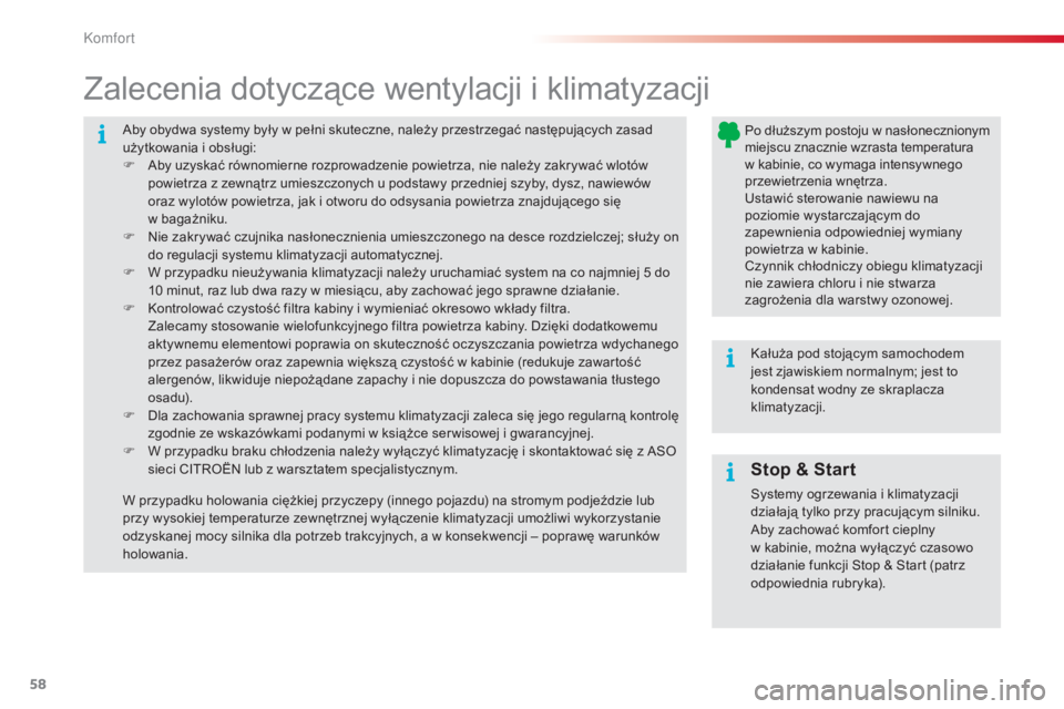 CITROEN C4 CACTUS 2015 Instrukcja obsługi (in Polish) 58
c4-cactus_pl_ chap03_confort_ed02-2014
aby obydwa systemy były w pełni skuteczne, należy przestrzegać następujących zasad
użytkowania i obsługi:
F
a
b
y uzyskać równomierne rozprowadz CITROEN C4 CACTUS 2015 Instrukcja obsługi (in Polish) 58
c4-cactus_pl_ chap03_confort_ed02-2014
aby obydwa systemy były w pełni skuteczne, należy przestrzegać następujących zasad
użytkowania i obsługi:
F
a
b
y uzyskać równomierne rozprowadz