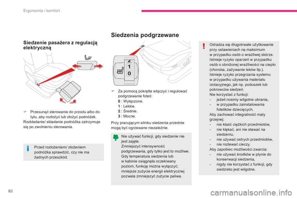 CITROEN C4 SPACETOURER 2018 Instrukcja obsługi (in Polish) 82
C4-Picasso-II_pl_Chap03_ergonomie-confort_ed02-2016
Siedzenia podgrzewane
F Za pomocą pokrętła włączyć i regulować podgrzewanie foteli:
0
: Wyłączone.
1
: Lekkie.
2
: Średnie. CITROEN C4 SPACETOURER 2018 Instrukcja obsługi (in Polish) 82
C4-Picasso-II_pl_Chap03_ergonomie-confort_ed02-2016
Siedzenia podgrzewane
F Za pomocą pokrętła włączyć i regulować podgrzewanie foteli:
0
: Wyłączone.
1
: Lekkie.
2
: Średnie.
